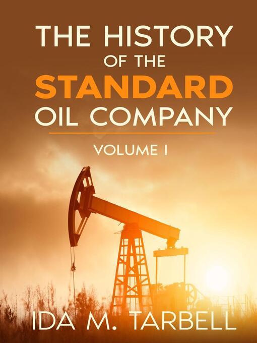Title details for The History of the Standard Oil Company by Ida M. Tarbell - Wait list